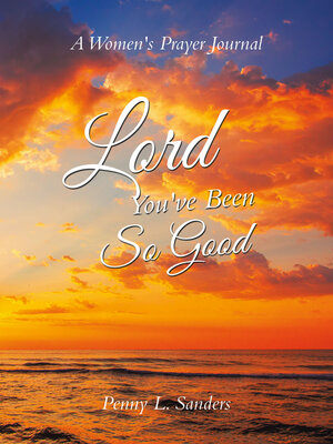 cover image of Lord You've Been So Good